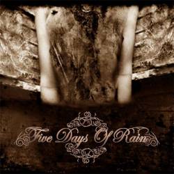 Five Days Of Rain : Five Days of Rain